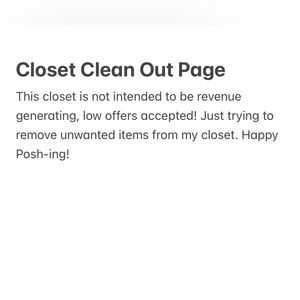 Low prices reflect desire to remove from my closet!